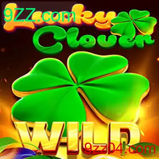 Descubra o Jogo LuckyClover: A Inovação Empolgante do 9ZZ.com